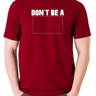Maglietta ispirata a Pulp Fiction - Don't Be A Square rosso mattone