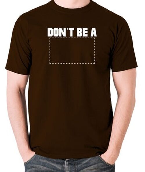 Pulp Fiction Inspired T Shirt - Don't Be A Square chocolate