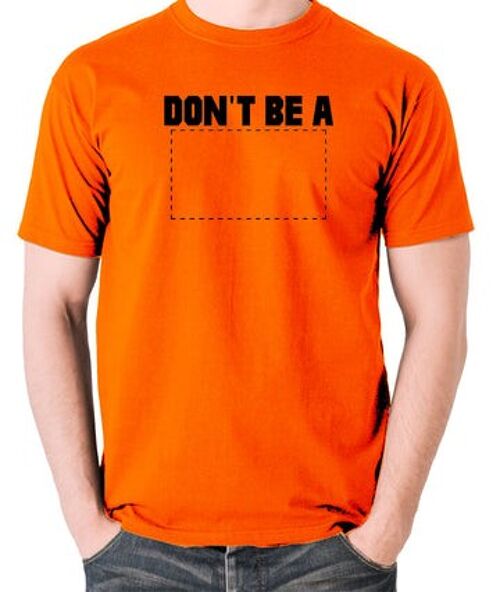 Pulp Fiction Inspired T Shirt - Don't Be A Square orange