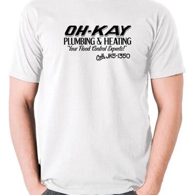 Home Alone Inspired T Shirt - Oh-Kay Plumbing And Heating Your Flood Control Experts white