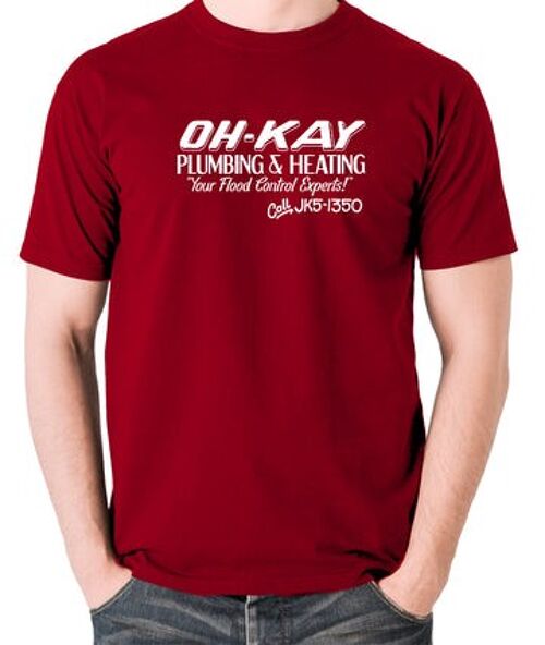 Home Alone Inspired T Shirt - Oh-Kay Plumbing And Heating Your Flood Control Experts brick red
