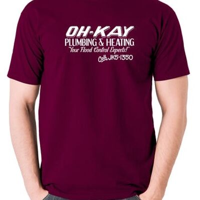 Home Alone Inspired T Shirt - Oh-Kay Plumbing And Heating Your Flood Control Experts burgundy