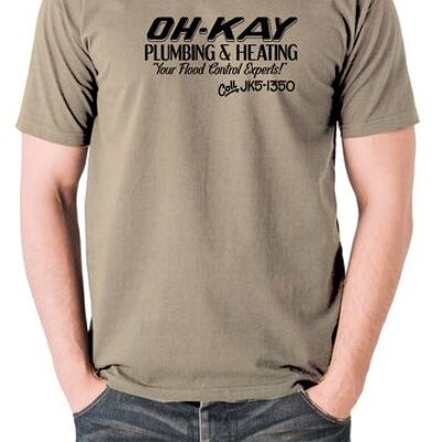 Home Alone Inspired T Shirt - Oh-Kay Plumbing And Heating Your Flood Control Experts khaki