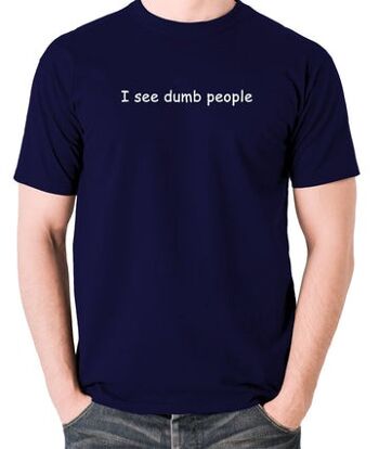 The IT Crowd Inspired T Shirt - I See Dumb People bleu marine