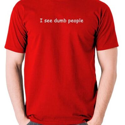The IT Crowd Inspired T Shirt - I See Dumb People rouge