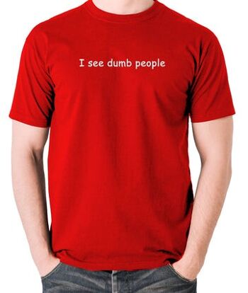 The IT Crowd Inspired T Shirt - I See Dumb People rouge