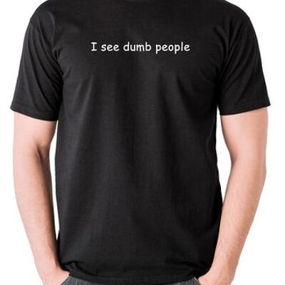 La maglietta ispirata alla folla IT - I See Dumb People nera