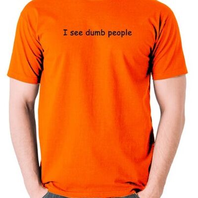 The IT Crowd Inspired T Shirt - I See Dumb People orange