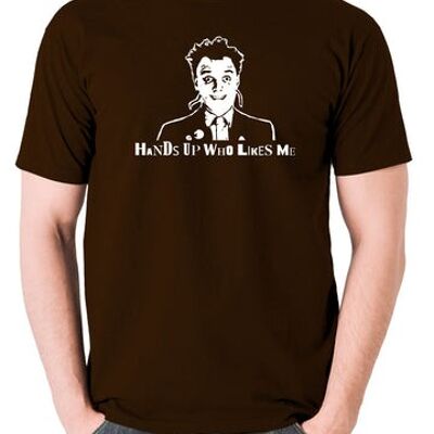 The Young Ones Inspired T Shirt - Hands Up Who Likes Me chocolate