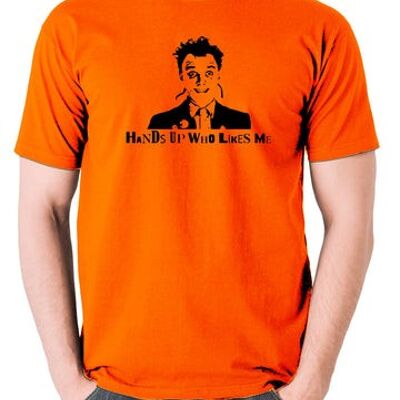 The Young Ones Inspired T Shirt - Hands Up Who Likes Me orange