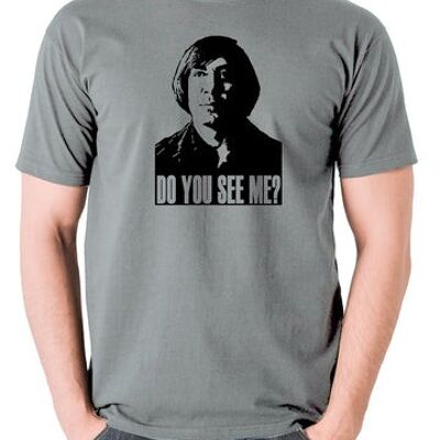 No Country For Old Men Inspired T Shirt - Do You See Me? grey
