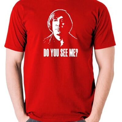 No Country For Old Men Inspired T Shirt - Do You See Me? red