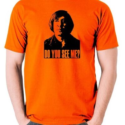 No Country For Old Men Inspired T Shirt - Do You See Me? orange