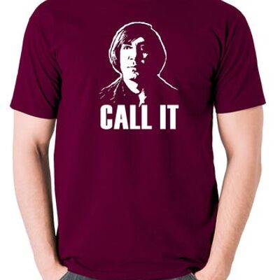 No Country For Old Men Inspired T Shirt - Call It bordeaux