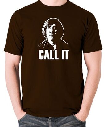 T-shirt inspiré de No Country For Old Men - Call It chocolat