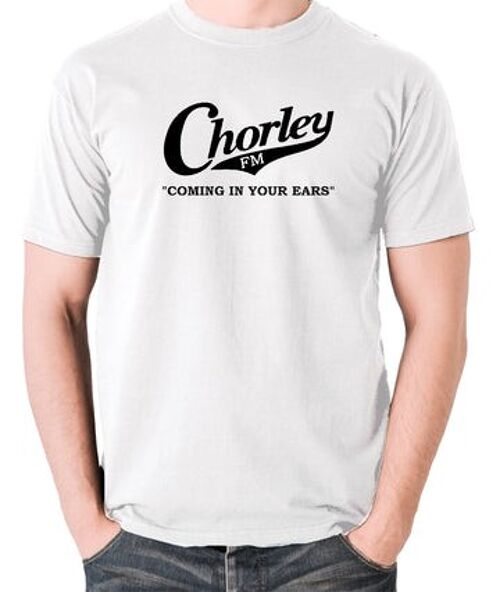 Alan Partridge Inspired T Shirt - Chorley FM, Coming In Your Ears white