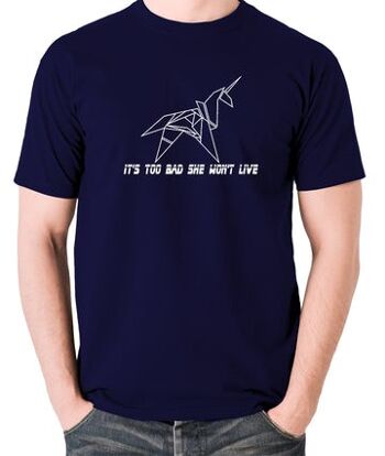 T-shirt inspiré de Blade Runner - C'est trop mauvais, elle ne vivra pas marine