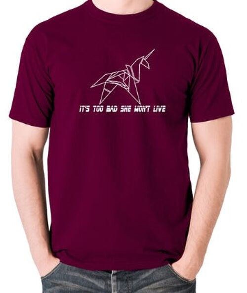 Blade Runner Inspired T Shirt - It's Too Bad She Won't Live burgundy