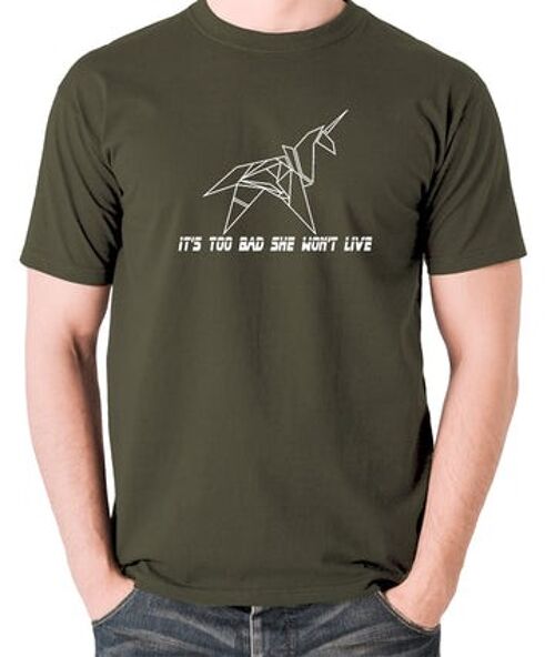 Blade Runner Inspired T Shirt - It's Too Bad She Won't Live olive