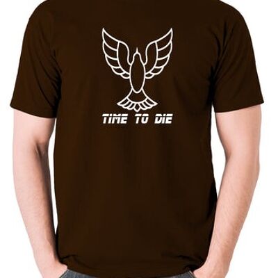 Blade Runner Inspired T Shirt - Time To Die chocolate
