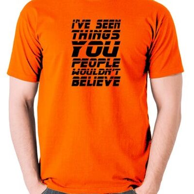 Blade Runner inspiriertes T-Shirt - Ich habe Dinge gesehen, die Sie nicht glauben würden. Orange