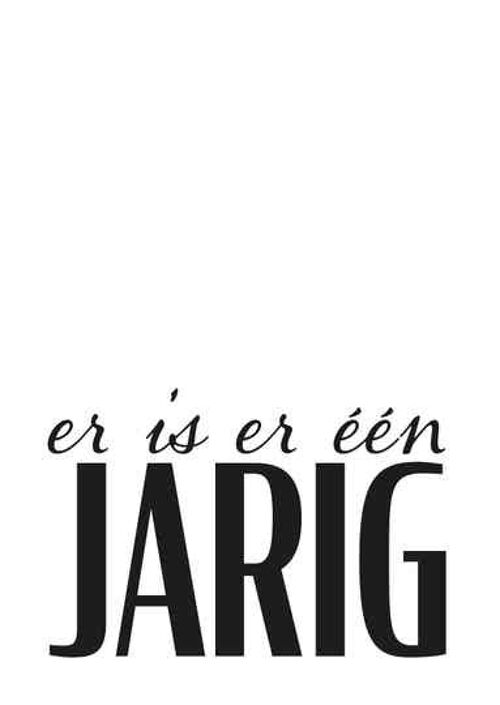 er is er één jarig