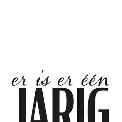 er is er één jarig