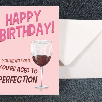 Aged to Perfection - Funny Happy Birthday Art Greeting card
