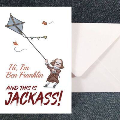Ben Franklin Jackass - Funny Art Greeting card