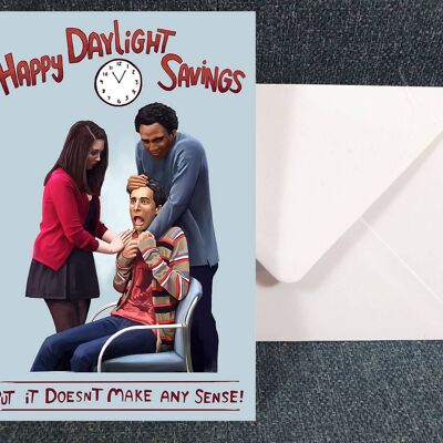 Happy Daylight Savings Community - Art Greeting card