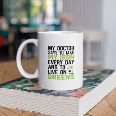 My Doctor Says to Take My Iron Mug with Matching Coaster