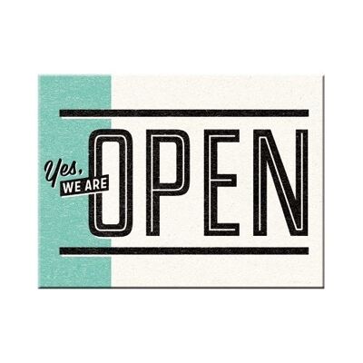 Kühlschrankmagnet - Yes we are open