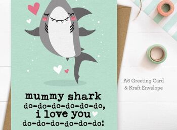 Mummy Shark - Carte Fête des mères / Anniversaire de maman 3
