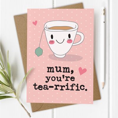 Tea-rrific Mum - Simpatico biglietto di auguri per la festa della mamma/compleanno della mamma