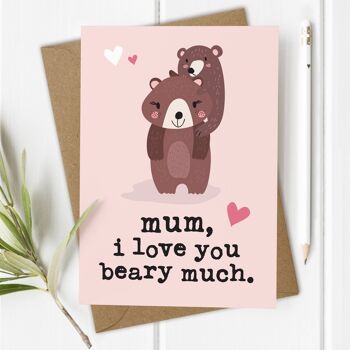 Bear Love you Mum - Pun Fête des mères / Carte d&#39;anniversaire de maman 1