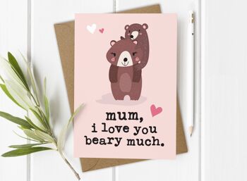 Bear Love you Mum - Pun Fête des mères / Carte d&#39;anniversaire de maman 2