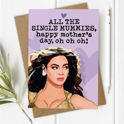 Beyoncé - Single Mum Mother's Day Card
