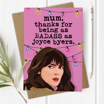 Joyce Byers Badass Mum - Tarjeta divertida del día de la madre