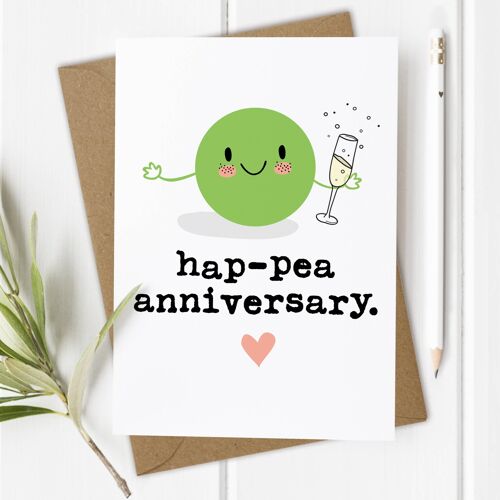 Hap - pea - Happy Anniversary Card / Pun