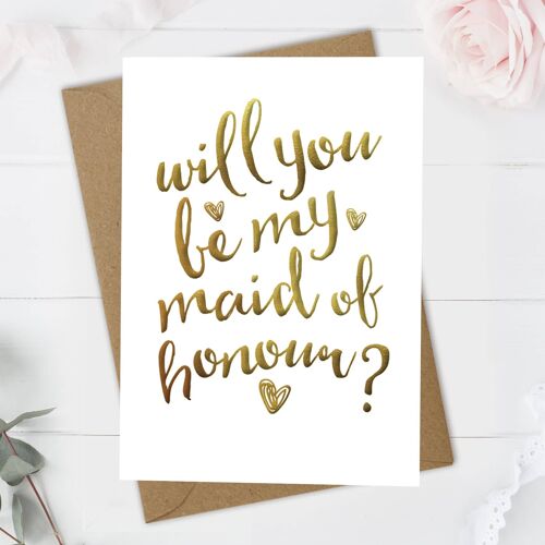 Will You Be My Maid of Honour - Gold Foil Wedding Card
