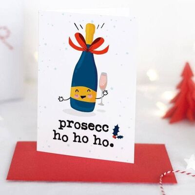 Prosecco Ho Ho - Carte de Noël drôle de jeu de mots