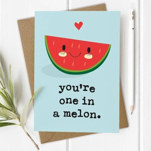 One in a Melon Pun - Funny Anniversary / Valentine's Card