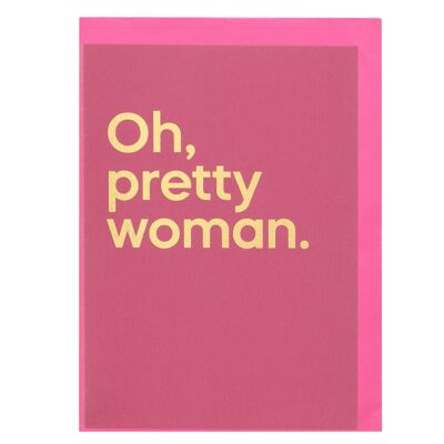 Oh, Pretty Woman&#39; Streambare Songkarte