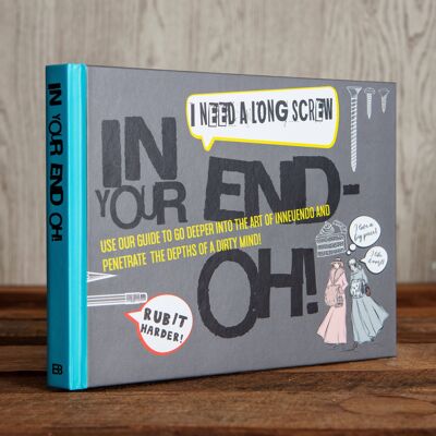In Your End Oh – Innuendo-Buch