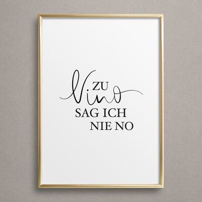 Affiche « Je ne dis jamais non au vin »