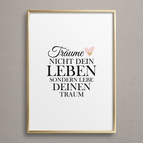 Poster 'Träume nicht dein Leben, sondern Lebe deinen Traum'