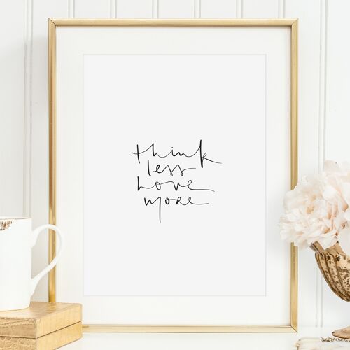 Poster 'Think less love more' - DIN A4