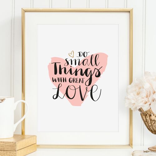 Poster 'Do small things with great love' - DIN A4