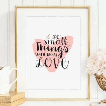 Affiche 'Faites de petites choses avec beaucoup d'amour' - DIN A4 1