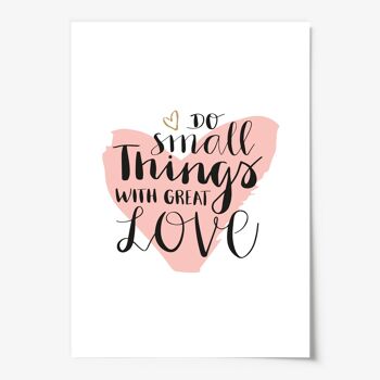 Affiche 'Faites de petites choses avec beaucoup d'amour' - DIN A4 3